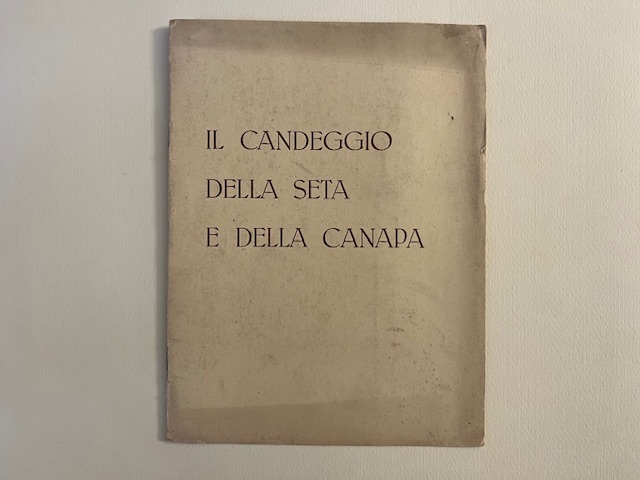 Il candeggio della seta e della canapa. S.A. Fabbrica acqua ossigenata e derivati, Milano